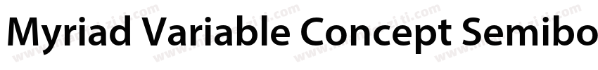 Myriad Variable Concept Semibold Se字体转换